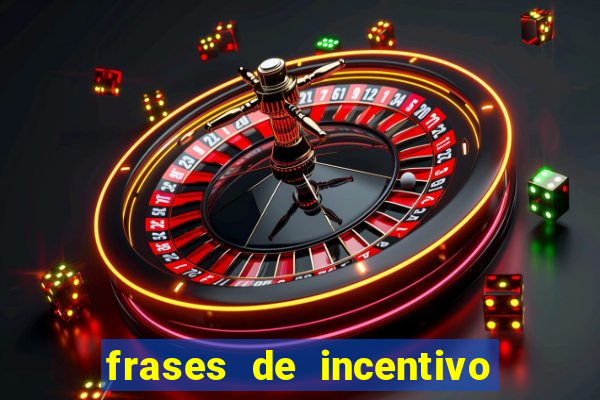 frases de incentivo ao esporte infantil